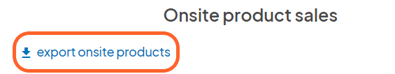 an image showing users where to click to export their onsite event product sales data directly underneath the corresponding heading at the bottom of the Analytics page