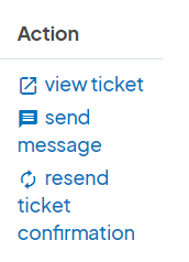 an image showing users actionable options to the right of each listed ticket buyer with view ticket option highlighted