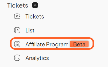 an image showing users where to find the affiliate program tab under tickets