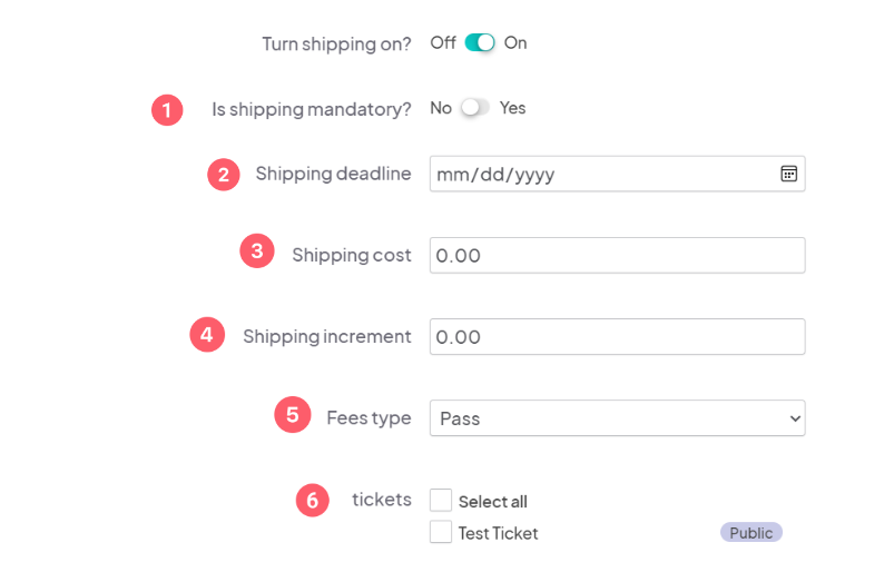  Settings for shipping tickets, including fields for 'Shipping deadline,' 'Shipping cost,' 'Shipping increment,' 'Fees type,' and available tickets. 'Turn shipping on?' is toggled 'Off' by default.