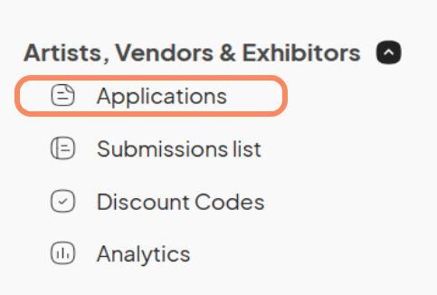 Screenshot of a section in the Eventeny dashboard menu titled ‘Artists, Vendors & Exhibitors’ in blue text with a black horizontal line below. The page has a white background with four black navigation links. An orange circle surrounds the first link, ‘Applications’, indicating that this is the link to click on. Other links include ‘Submissions list’, ‘Discount Codes’, and ‘Analytics’