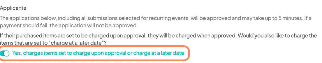 An approval toggle option asking if chargeable items should be charged upon approval or at a later date, with a toggle switch for 'Yes, charge items'.