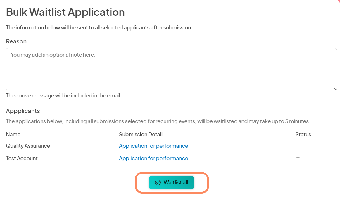  A 'Bulk Waitlist Application' form with an optional text field for a reason, followed by a list of applicants and the 'Waitlist all' button.