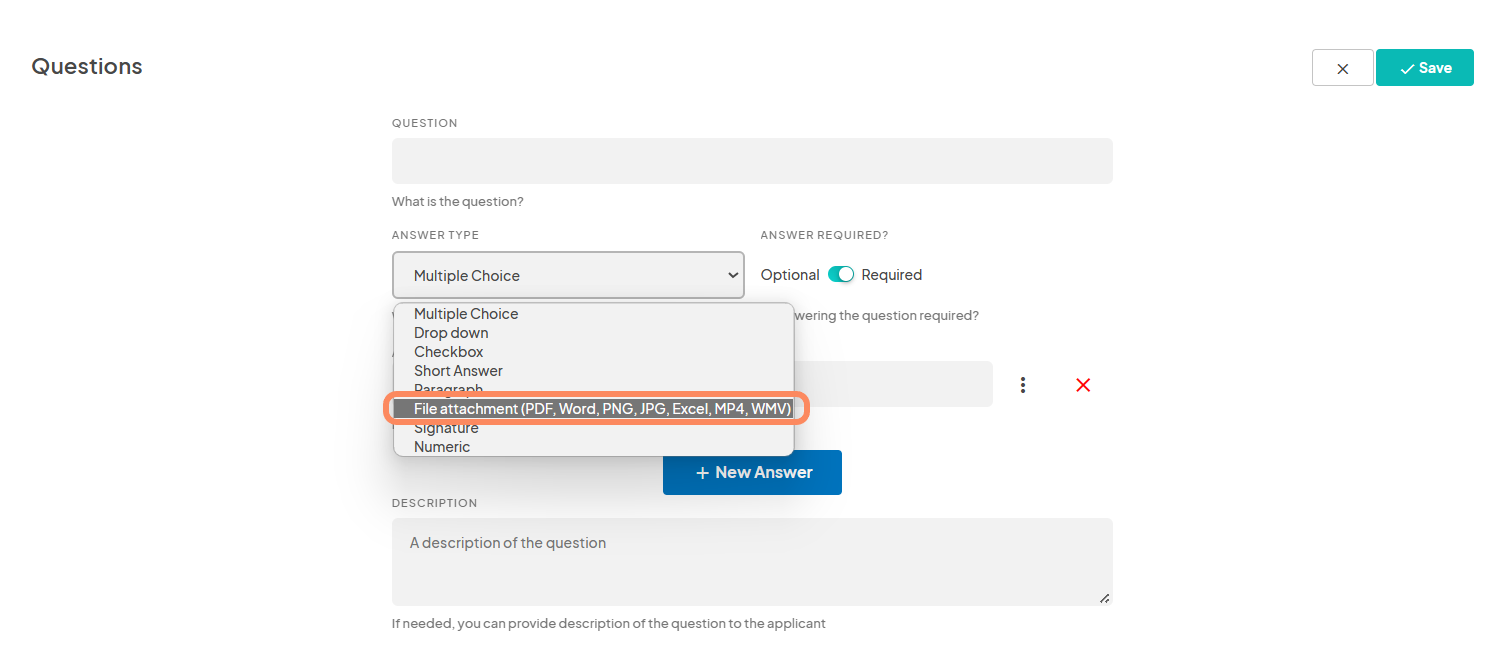 A drop-down menu labeled 'Answer Type' with 'File attachment' highlighted, showing a list of answer types like 'Multiple Choice,' 'Drop down,' and 'Checkbox.' There is also a save button in the top right corner.