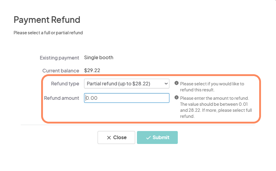 A refund screen showing a partial refund option with a current balance of $29.22. The refund type is set to 'Partial refund' with a field for entering the refund amount, followed by the buttons 'Close' and 'Submit'.
