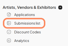 Screenshot of the Eventeny app homepage with a horizontal navigation menu with gray icons for essential event functions. The Artists, Vendor, & Exhibitors tab on the menu is open via a drop-down. The options under this drop-down are 'Applications', 'Submissions List', 'Discount Codes', and 'Analytics'. The menu option 'Submission List' is highlighted with an orange circle.