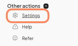an image with an orange circle highlighting the 'Settings' button in the drop-down menu under the 'Other Actions' tab.
