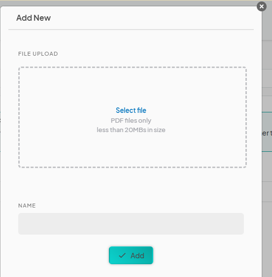 A pop-up window titled 'Add New' from the Eventeny platform, displaying a file upload area. The area instructs users to 'Select file' for upload, with a note that only PDF files less than 20MB in size are allowed. Below the upload area, there is a text field labeled 'Name' for entering the file name, and a teal 'Add' button is present at the bottom of the pop-up.