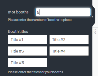 An image showing users the criteria box to input the number of booths desired and fields to input the title of the booths.