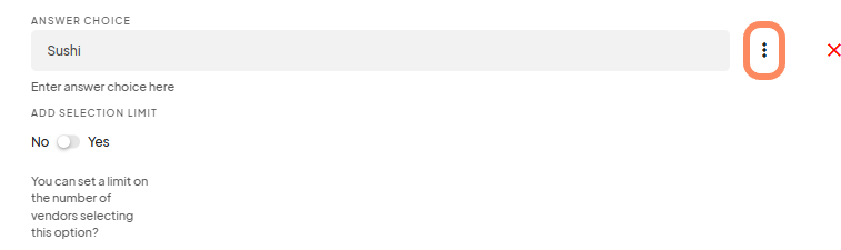 'Sushi' is entered as an answer choice, with the option to set a selection limit for the number of vendors allowed to select this option (Yes or No toggle).
