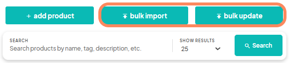 Screenshot from the Eventeny platform showing three buttons: '+ add product,' 'bulk import' (highlighted), and 'bulk update' (highlighted). Below these buttons is a search bar to find products by name, tag, description, etc., with an option to show 25 results and a 'Search' button.