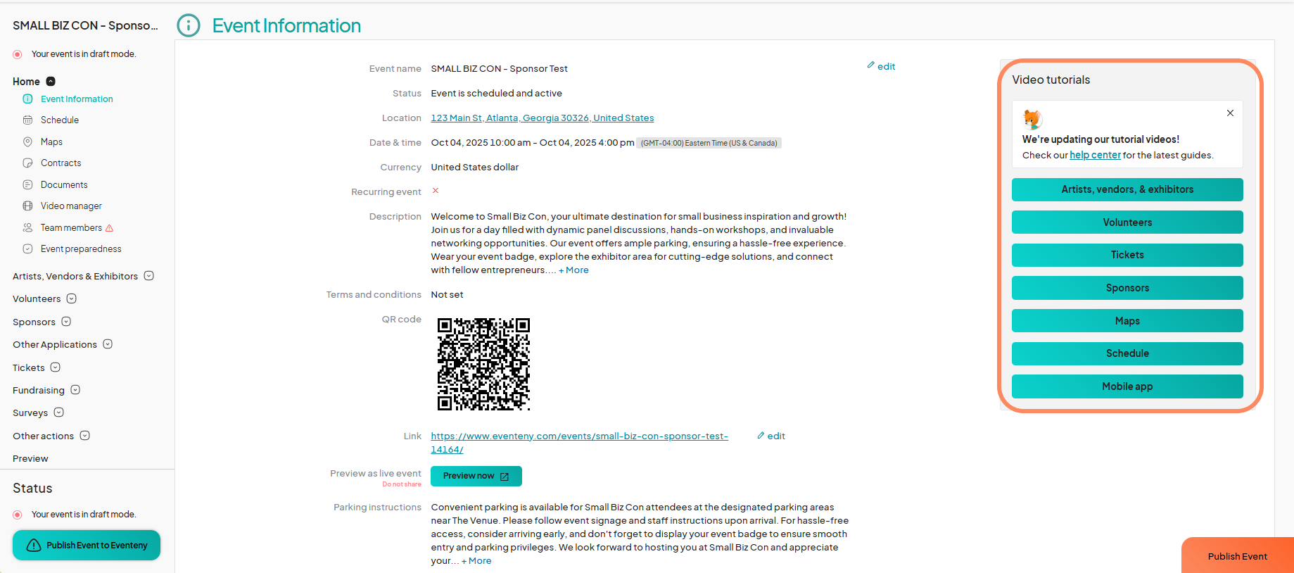 The page displays event details for 'SMALL BIZ CON - Sponsor Test,' including event status, location, date and time, currency, and description. A section for 'Video tutorials' is highlighted on the right, showing links to tutorials for 'Artists, vendors, & exhibitors,' 'Volunteers,' 'Tickets,' 'Sponsors,' 'Maps,' 'Schedule,' and 'Mobile app.