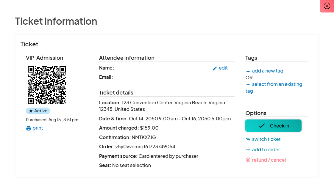  The ticket information screen showing details for a 'VIP Admission' ticket, including a QR code, attendee information fields (name and email), ticket details (location, date, time, amount charged, confirmation number, order number, payment source), and additional options like 'Check in' and 'Refund/Cancel'.