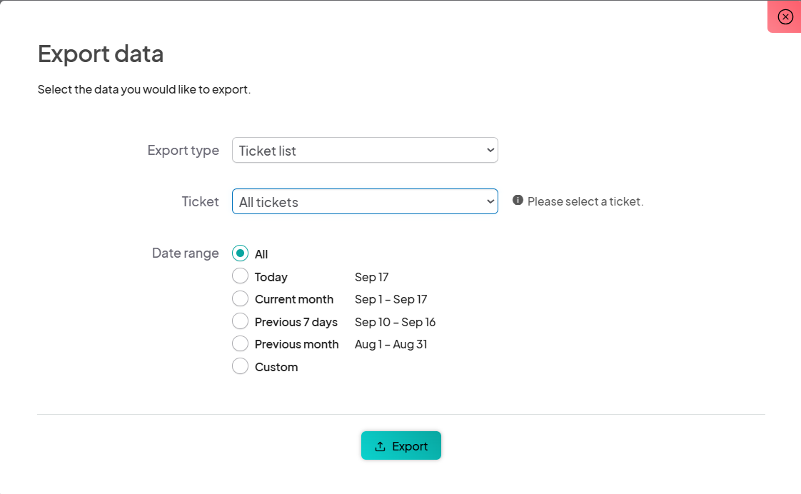 The export data screen with the 'Export type' set to 'Ticket list' and the 'Ticket' set to 'All tickets.' The 'Date range' options are displayed, including All, Today, Current month, Previous 7 days, Previous month, and Custom. The 'Export' button is at the bottom.