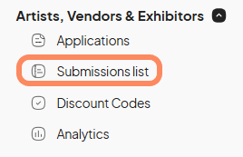 The 'Submissions list' menu item is highlighted under the 'Artists, Vendors & Exhibitors' section in an Eventeny dashboard, with an orange outline around the text. The section also includes 'Applications,' 'Discount Codes,' and 'Analytics' as additional menu items.