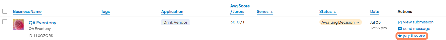 A submissions page showing a vendor named 'QA Eventeny' under the 'Drink Vendor' application, with an 'Avg Score / Jurors' of 30.0 / 1. The 'Status' is labeled as 'Awaiting Decision,' and the 'jury & score' action is highlighted in the action column.