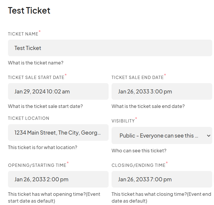 Ticket creation form titled 'Test Ticket' showing fields for Ticket Name, Sale Start Date, Sale End Date, Ticket Location, Visibility, Opening/Starting Time, and Closing/Ending Time.