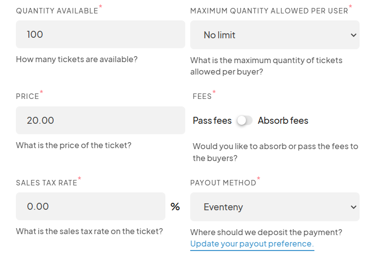Continuation of the ticket creation form showing fields for Quantity Available, Maximum Quantity Allowed per User, Price, Fees (Pass or Absorb), Sales Tax Rate, and Payout Method.