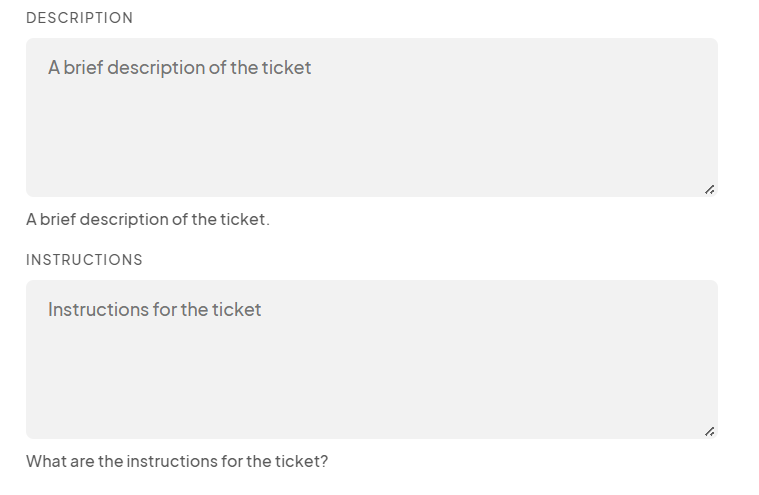 Text fields for ticket 'Description' and 'Instructions' with placeholder text prompting users to input a brief description and instructions for the ticket.