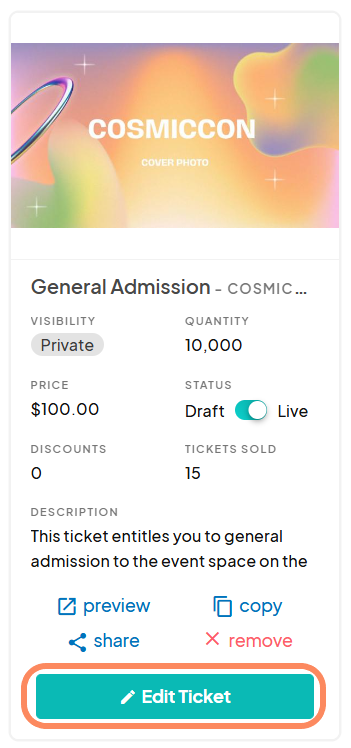 Screenshot of a 'General Admission' ticket card with a colorful CosmicCon cover photo. Ticket price is $100, status is 'Live', and 'Edit Ticket' is highlighted.