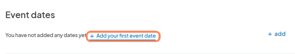 The 'Add your first event date' option is highlighted under the event dates section.