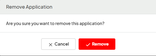 Screenshot of the 'Remove Application' confirmation modal asking 'Are you sure you want to remove this application?' with a 'Cancel' button and a red 'Remove' button.