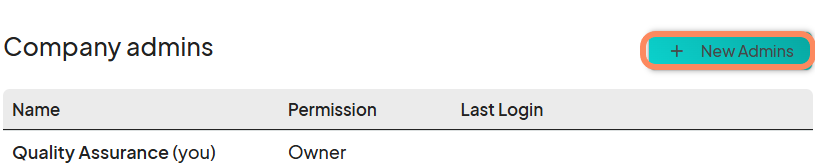 'Company admins' section listing one admin user named 'Quality Assurance (you)' with 'Owner' permission. A 'New Admins' button, outlined in teal, is highlighted on the right.