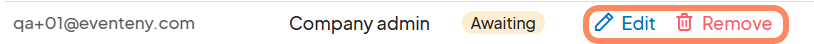A user management panel showing an email address 'qa+01@eventeny.com' assigned as a 'Company admin' with a status labeled 'Awaiting.' To the right, options to 'Edit' (blue pencil icon) and 'Remove' (red trash icon) are highlighted.