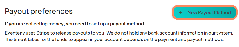 Payout preferences section with a '+ New Payout Method' button highlighted. The section explains that Stripe is used to release payouts and instructs users to set up a payout method.