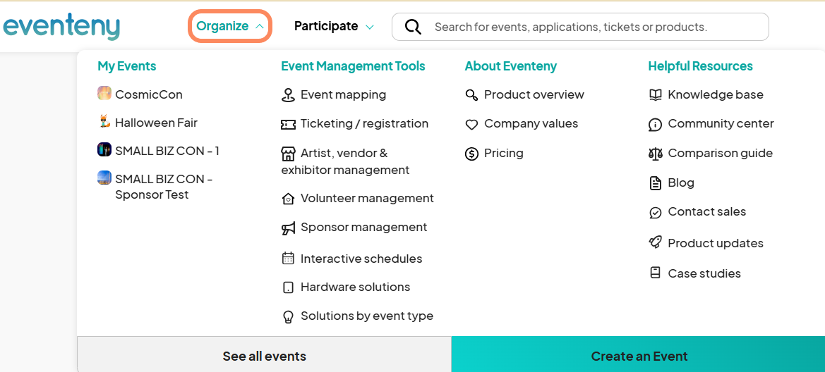 The Eventeny dashboard showing the 'Organize' tab highlighted. The screen includes sections such as 'My Events,' 'Event Management Tools,' 'About Eventeny,' and 'Helpful Resources,' with event names like 'CosmicCon,' 'Halloween Fair,' and 'SMALL BIZ CON - 1.' At the bottom, there are buttons for 'See all events' and 'Create an Event'.
