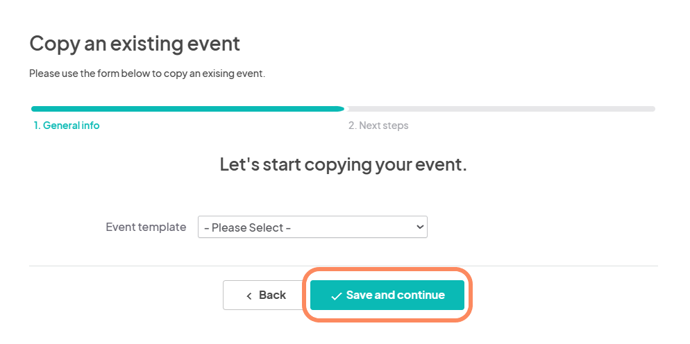 An image showing users where they can select which event they want to copy from followed by a save and continue button at the bottom highlighted with an orange circle.