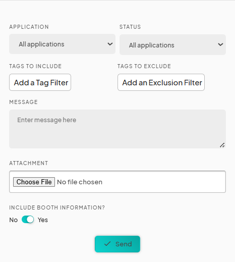  A 'Group Message' interface on Eventeny. The form includes dropdown menus to select 'Application' and 'Status', fields for adding tags to include or exclude, a text box to enter the message, and an option to attach a file. There's a toggle for including booth information and a 'Send' button at the bottom.